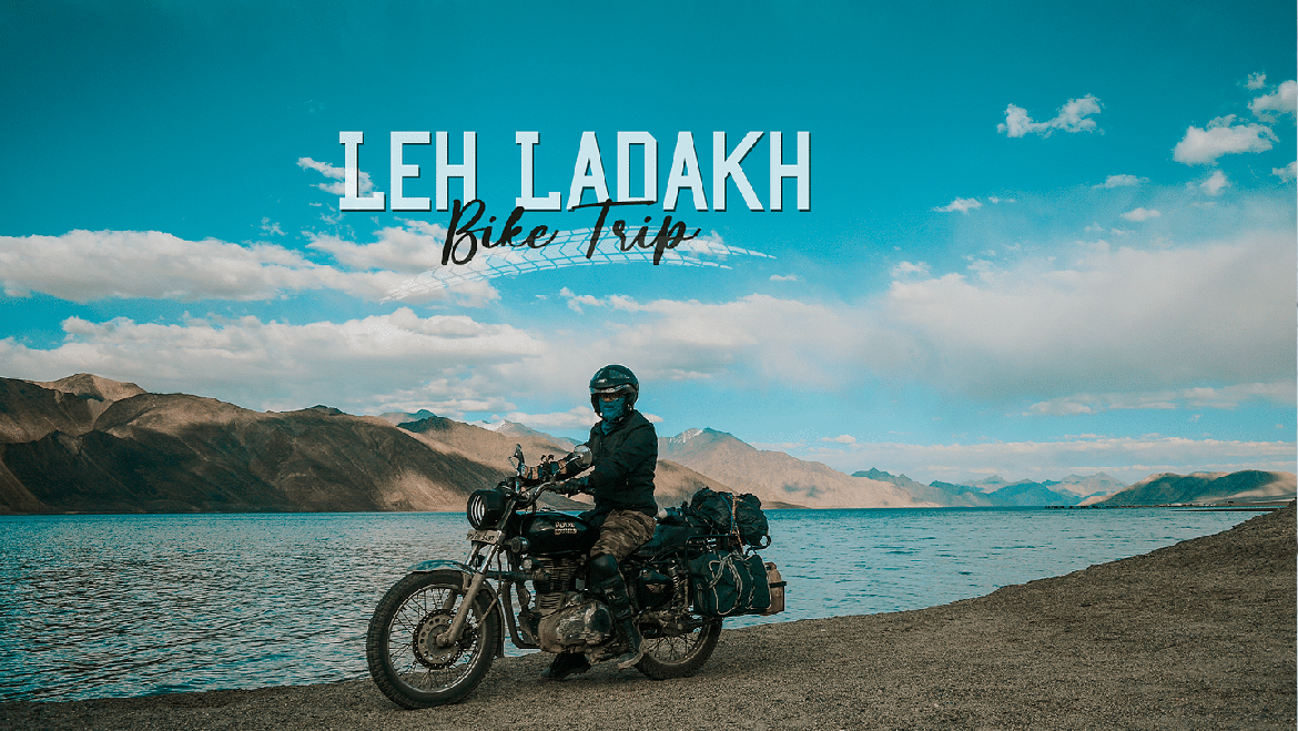 Leh Ladakh Bike Trip